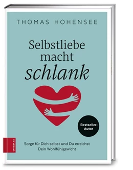 Abbildung von Hohensee | Selbstliebe macht schlank | 1. Auflage | 2017 | beck-shop.de