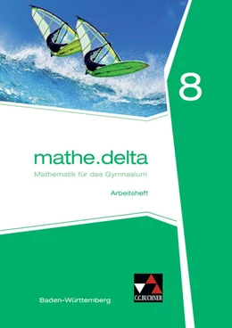 Abbildung von Kleine / Zwölfer | mathe.delta Baden-Württemberg AH 8 | 1. Auflage | 2018 | beck-shop.de