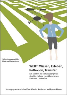 Abbildung von Kuhl / Solzbacher | WERT: Wissen, Erleben, Reflexion, Transfer | 1. Auflage | 2017 | beck-shop.de