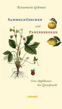 Abbildung von Gebauer | Sammelnüsschen und Panzerbeeren | 1. Auflage | 2017 | beck-shop.de