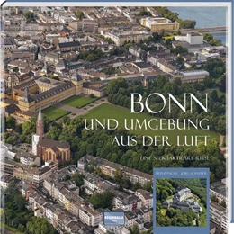 Abbildung von Fuchs / Schaefer | Bonn und Umgebung aus der Luft | 1. Auflage | 2024 | beck-shop.de