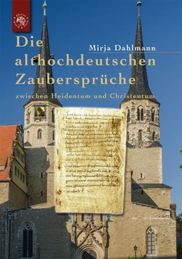 Abbildung von Dahlmann | Die althochdeutschen Zaubersprüche | 1. Auflage | 2020 | beck-shop.de