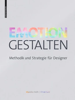 Abbildung von Roth / Saiz | Emotion gestalten | 2. Auflage | 2017 | beck-shop.de