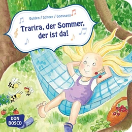 Abbildung von Gulden / Scheer | Trarira, der Sommer, der ist da! Mini-Bilderbuch. | 1. Auflage | 2017 | beck-shop.de