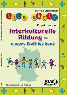 Abbildung von Brombacher | Kita aktiv Projektmappe Interkulturelle Bildung - unsere Welt ist bunt | 1. Auflage | 2017 | beck-shop.de