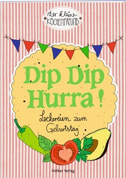 Abbildung von Dip Dip Hurra! | 1. Auflage | 2017 | beck-shop.de