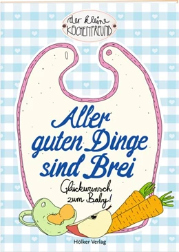 Abbildung von Aller guten Dinge sind Brei | 1. Auflage | 2017 | beck-shop.de