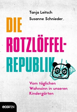 Abbildung von Leitsch / Schnieder | Die Rotzlöffel-Republik | 1. Auflage | 2017 | beck-shop.de