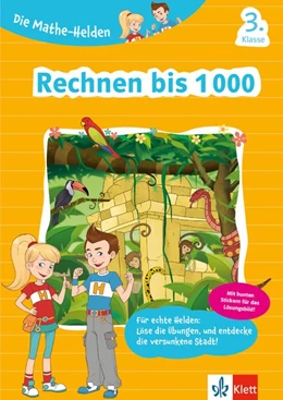 Abbildung von Klett Die Mathe-Helden Rechnen bis 1000 3. Klasse | 1. Auflage | 2017 | beck-shop.de