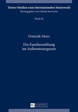 Abbildung von Monz | Die Familienstiftung im Außensteuergesetz | 1. Auflage | 2016 | beck-shop.de