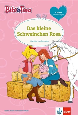 Abbildung von Bornstädt | Bibi & Tina - Das kleine Schweinchen Rosa | 1. Auflage | 2017 | beck-shop.de