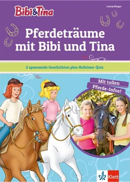 Abbildung von Bibi & Tina - Pferdeträume mit Bibi und Tina | 1. Auflage | 2017 | beck-shop.de