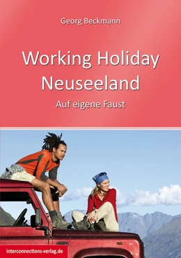 Abbildung von Beckmann | Working Holiday Neuseeland - Land & Menschen, Work Experience, Reisen | 1. Auflage | 2017 | beck-shop.de