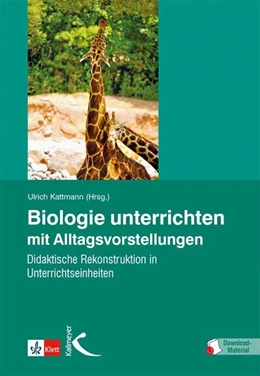 Abbildung von Kattmann | Biologie unterrichten mit Alltagsvorstellungen | 1. Auflage | 2017 | beck-shop.de