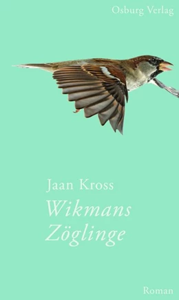 Abbildung von Kross | Wikmans Zöglinge | 1. Auflage | 2017 | beck-shop.de