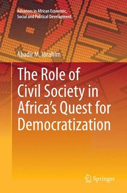 Abbildung von Ibrahim | The Role of Civil Society in Africa's Quest for Democratization | 1. Auflage | 2016 | beck-shop.de