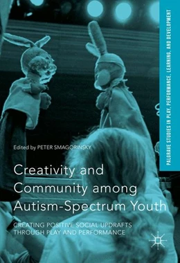 Abbildung von Smagorinsky | Creativity and Community among Autism-Spectrum Youth | 1. Auflage | 2016 | beck-shop.de