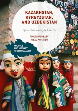 Abbildung von Dadabaev / Komatsu | Kazakhstan, Kyrgyzstan, and Uzbekistan | 1. Auflage | 2016 | beck-shop.de