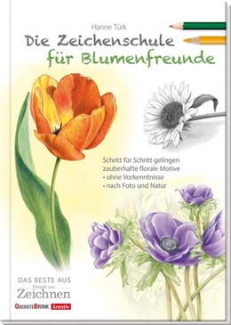 Abbildung von Türk | Die Zeichenschule für Blumenfreunde | 1. Auflage | 2017 | beck-shop.de