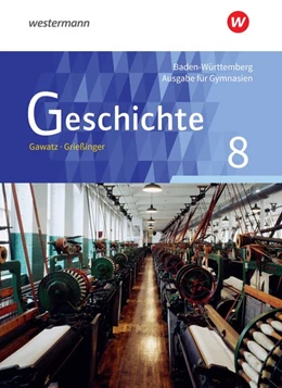 Abbildung von Geschichte 8. Schulbuch. Gymnasien. Baden-Württemberg | 1. Auflage | 2018 | beck-shop.de