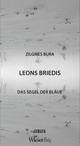 Abbildung von Briedis | Das Segel der Bläue / Zilgmes Bura | 1. Auflage | 2017 | beck-shop.de