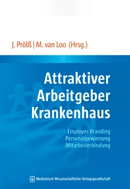 Abbildung von Prölß / Loo | Attraktiver Arbeitgeber Krankenhaus | 1. Auflage | 2017 | beck-shop.de