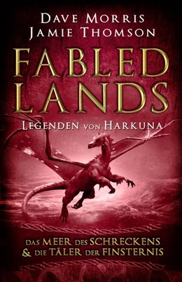 Abbildung von Morris / Thomson | Fabled Lands - Die Legenden von Harkuna: Die Meere des Schreckens & Die Täler der Finsternis | 1. Auflage | 2017 | beck-shop.de