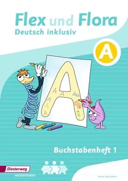 Abbildung von Flex und Flora 1 Inklusion A. Buchstabenheft. Zusatzmaterial | 1. Auflage | 2017 | beck-shop.de