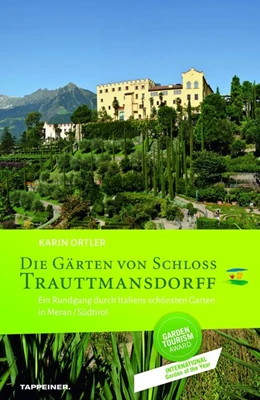 Abbildung von Ortler | Die Gärten von Schloss Trauttmansdorff | 2. Auflage | 2017 | beck-shop.de