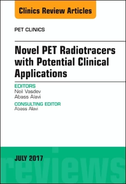 Abbildung von Vasdev / Alavi | Novel PET Radiotracers with Potential Clinical Applications, An Issue of PET Clinics | 1. Auflage | 2017 | beck-shop.de