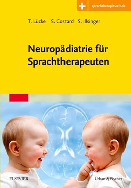 Abbildung von Lücke / Costard | Neuropädiatrie für Sprachtherapeuten | 1. Auflage | 2017 | beck-shop.de