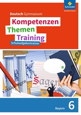 Abbildung von Kompetenzen - Themen - Training 6. Schulaufgabentrainer. Sekundarstufe 1. Bayern | 1. Auflage | 2018 | beck-shop.de