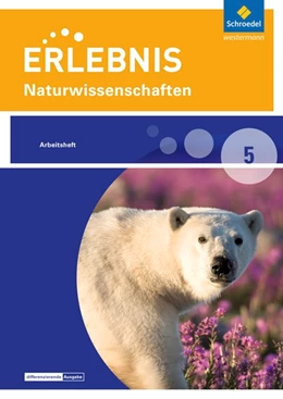 Abbildung von Erlebnis Naturwissenschaften 5. Arbeitsheft. Differenzierende Ausgabe. Berlin und Brandenburg | 1. Auflage | 2017 | beck-shop.de