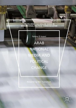 Abbildung von El-Issawi | Arab National Media and Political Change | 1. Auflage | 2016 | beck-shop.de
