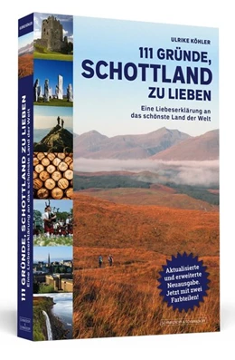 Abbildung von Köhler | 111 Gründe, Schottland zu lieben | 1. Auflage | 2017 | beck-shop.de