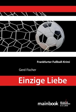 Abbildung von Fischer | Einzige Liebe | 1. Auflage | 2017 | beck-shop.de