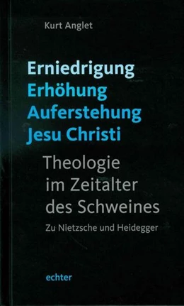 Abbildung von Anglet | Erniedrigung - Erhöhung - Auferstehung Jesu Christi | 1. Auflage | 2017 | beck-shop.de