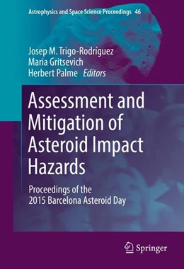 Abbildung von Trigo-Rodríguez / Gritsevich | Assessment and Mitigation of Asteroid Impact Hazards | 1. Auflage | 2016 | beck-shop.de
