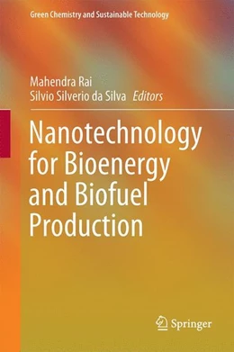 Abbildung von Rai / Da Silva | Nanotechnology for Bioenergy and Biofuel Production | 1. Auflage | 2016 | beck-shop.de