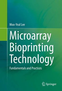 Abbildung von Lee | Microarray Bioprinting Technology | 1. Auflage | 2016 | beck-shop.de