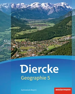 Abbildung von Diercke Geographie 5. Schulbuch. Gymnasien. Bayern | 1. Auflage | 2017 | beck-shop.de