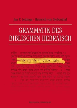 Abbildung von Lettinga / Siebenthal | Grammatik des Biblischen Hebräisch | 1. Auflage | 2017 | beck-shop.de