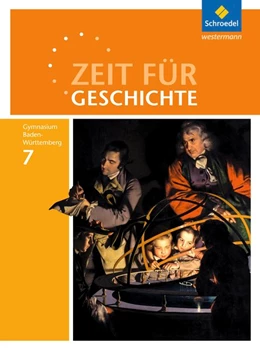 Abbildung von Zeit für Geschichte 7. Schulbuch. Gymnasien. Baden-Württemberg | 1. Auflage | 2017 | beck-shop.de