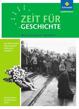 Abbildung von Zeit für Geschichte Oberstufe. Themenband ab dem Zentralabitur 2018: Wurzeln unserer Identität. Niedersachsen | 1. Auflage | 2017 | beck-shop.de