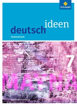 Abbildung von Hümmer-Fuhr / Müller | deutsch ideen 7. Schülerband. S1. Baden-Württemberg | 1. Auflage | 2017 | beck-shop.de