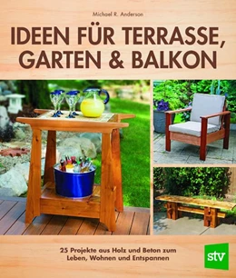 Abbildung von Anderson | Ideen für Terrasse, Garten & Balkon | 1. Auflage | 2017 | beck-shop.de