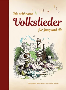 Abbildung von Die schönsten Volkslieder für Jung und Alt | 1. Auflage | 2019 | beck-shop.de