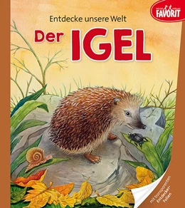 Abbildung von Entdecke unsere Welt - Der Igel | 1. Auflage | 2019 | beck-shop.de