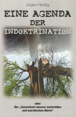 Abbildung von Heidig | Eine Agenda der Indoktrination | 1. Auflage | 2017 | beck-shop.de
