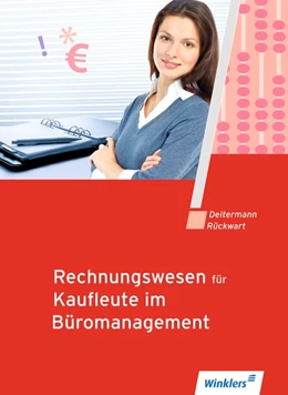 Abbildung von Deitermann / Flader | Rechnungswesen für Rechnungswesen für Bürokaufleute. Schulbuch | 16. Auflage | 2017 | beck-shop.de